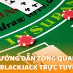 Blackjack Trực Tuyến